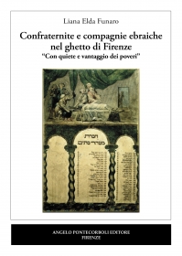 Confraternite e compagnie ebraiche nel ghetto di Firenze